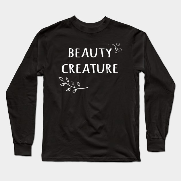 BEAUTY CREATURE Long Sleeve T-Shirt by HAIFAHARIS